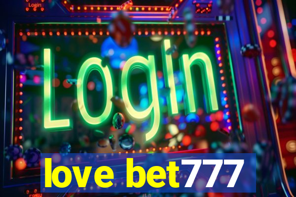 love bet777